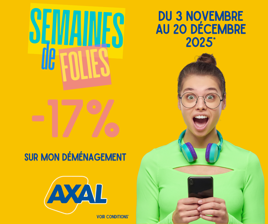 Promotion Déménagement Axal du 3 novembre au 20 décembre 2025